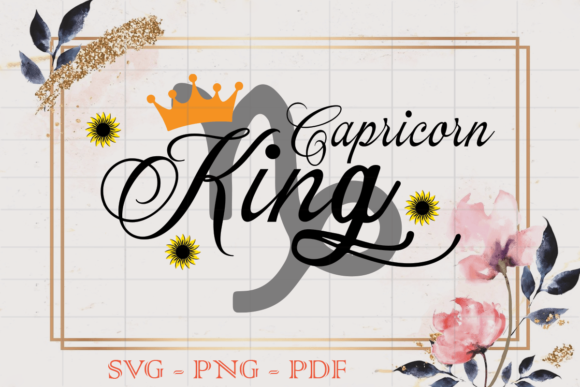 Capricorn King Birthday Gift SVG