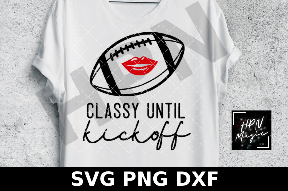 Classy Until Kickoff SVG Women Football