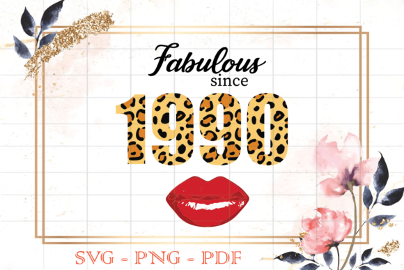 Fabulous Since 1990 Leopard Print SVG