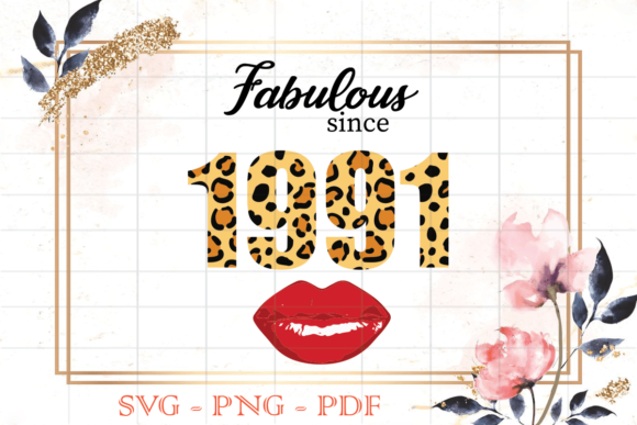 Fabulous Since 1991 Leopard Print SVG