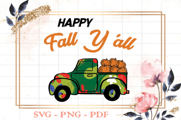 Happy Fall Yall Flower Truck SVG